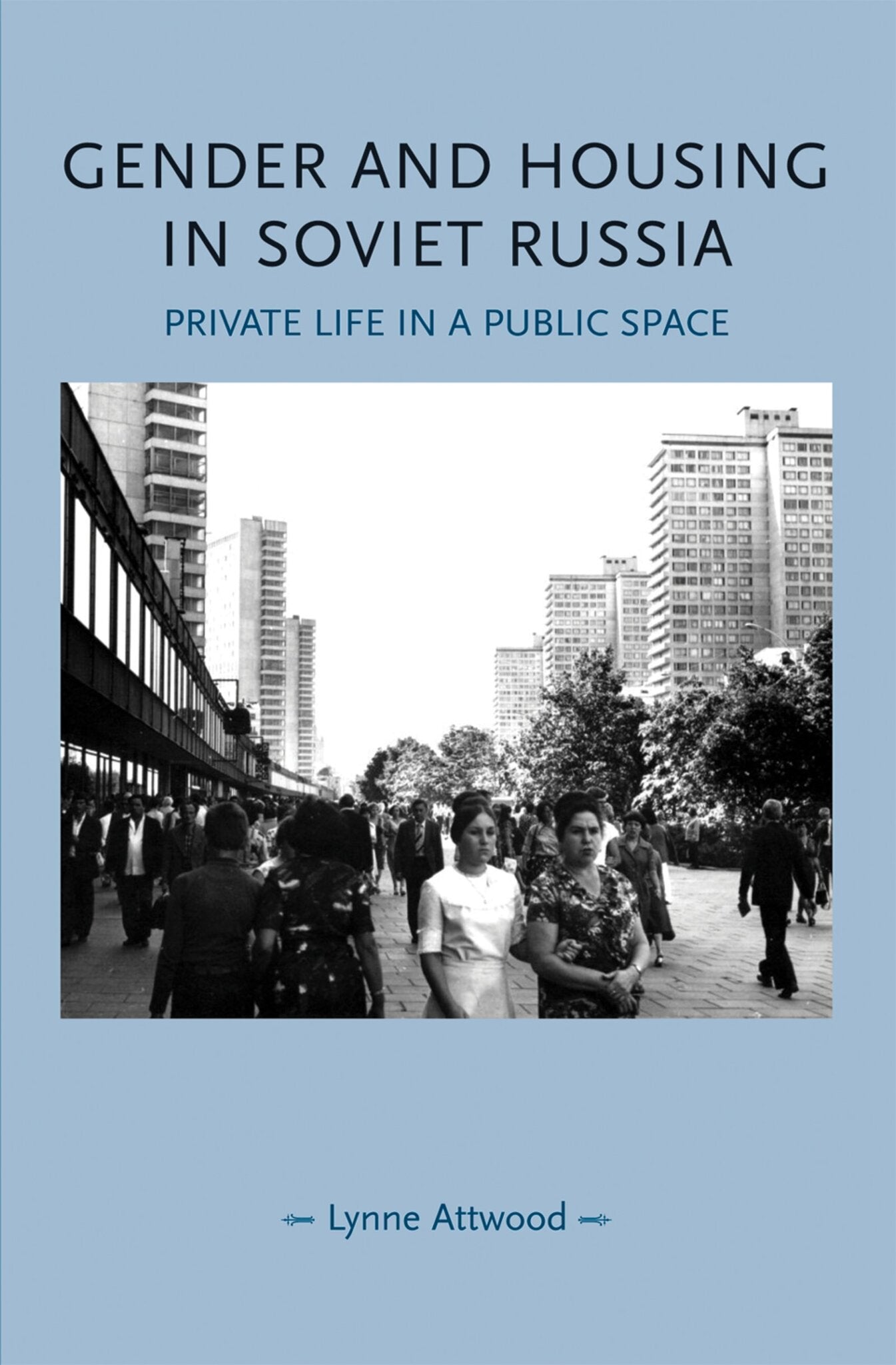Cover image for Gender and housing in Soviet Russia ISBN 9780719081453